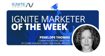 Penelope Thomas, Communications Director at Clark Hulings Foundation For Visual Arts- Ignite Marketer of the Week. 
