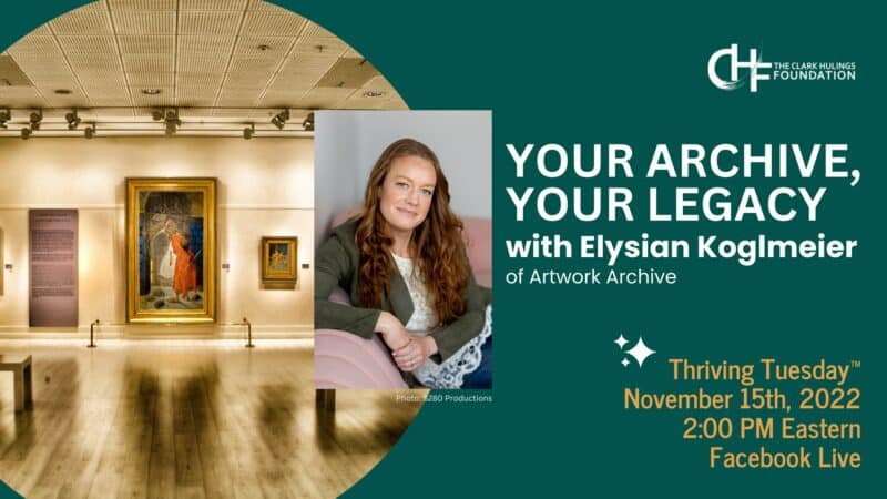 Your Archive, Your Legacy: Thriving Tuesdays™ with Elysian Koglmeier of Artwork Archive banner image
